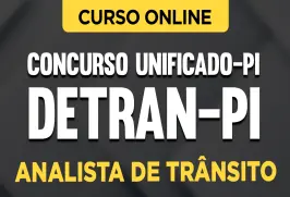 Curso online Concurso Unificado PI - Detran-PI - Analista de Trânsito - Nova Concursos