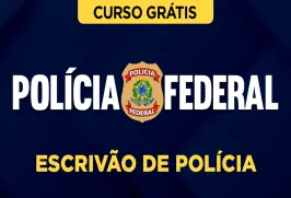 Curso online Curso Grátis Polícia Federal - Escrivão de Polícia - Nova Concursos
