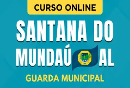 Curso online Curso Prefeitura de Santana do Mundaú - AL - Guarda Municipal - Nova Concursos