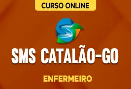 Curso online Curso SMS Catalão-GO - Enfermeiro - Nova Concursos