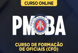 Curso online Curso PM-BA CFO - Curso de Formação de Oficiais - Nova Concursos