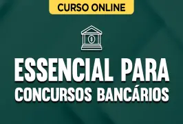 Curso online Essencial para Concursos Bancários - Nova Concursos