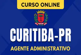 Curso online Curso Prefeitura de Curitiba - PR - Agente Administrativo - Nova Concursos