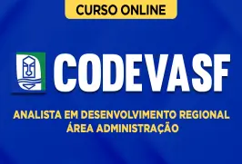 Curso online Curso CODEVASF - Analista em Desenvolvimento Regional - Área Administração - Nova Concursos