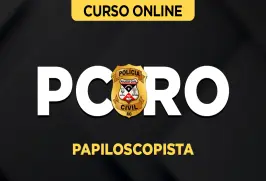 Curso online Curso PC-RO - Papiloscopista - Nova Concursos