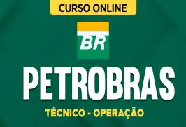 Curso online Curso Petrobras - Técnico - Operação - Nova Concursos