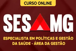 Curso online Curso SES-MG 2026 - Especialista em Políticas e Gestão da Saúde - Área da Gestão - Nova Concursos