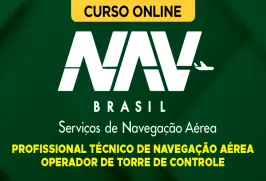 Curso online Curso NAV Brasil 2026 - Profissional Técnico de Navegação Aérea - Operador de Torre de Controle - Nova Concursos
