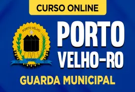 Curso online Curso Prefeitura de Porto Velho - RO 2026 - Guarda Municipal - Nova Concursos