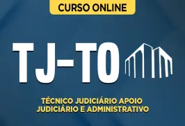 Curso online Curso TJ-TO - Técnico Judiciário - Apoio Judiciário e Administrativo - Nova Concursos