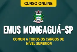 Curso online Curso EMUS Mongaguá-SP - Comum a Todos os Cargos de Nível Superior - Nova Concursos