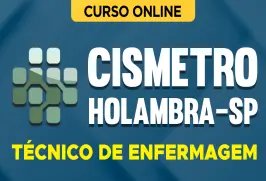Curso online Curso CISMETRO Holambra-SP 2026 - Técnico de Enfermagem - Nova Concursos