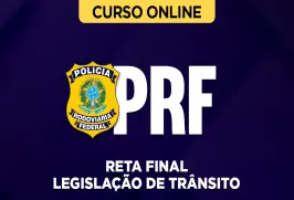 Curso online Pacote Completo PRF - Polícia Rodoviária Federal - Legislação de Trânsito - Nova Concursos