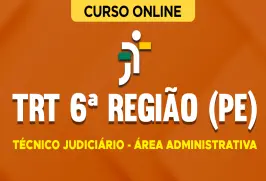 Curso online Curso TRT 6ª Região (PE) - Técnico Judiciário - Área Administrativa - Nova Concursos