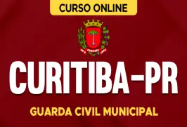 Curso online Curso Prefeitura de Curitiba-PR - Guarda Civil Municipal - Nova Concursos