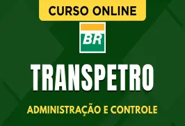 Curso online Curso Transpetro 2026 - Administração e Controle - Nova Concursos