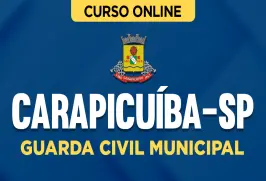 Curso online Curso Prefeitura de Carapicuíba-SP - Guarda Civil Municipal - Nova Concursos