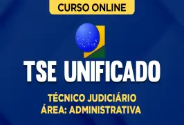 Curso online Curso TSE Unificado - Técnico Judiciário - Área Administrativa - Nova Concursos