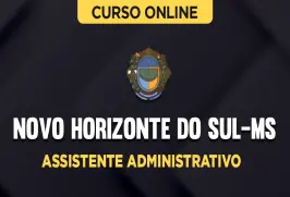 Curso online Curso Prefeitura de Novo Horizonte do Sul-MS - Assistente Administrativo - Nova Concursos