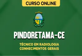 Curso online Curso Prefeitura de Pindoretama-CE - Técnico em Radiologia - Conhecimentos Gerais - Nova Concursos
