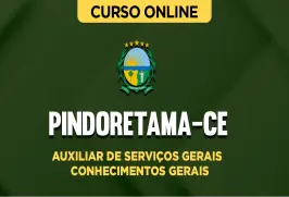 Curso online Curso Prefeitura de Pindoretama-CE - Auxiliar de Serviços Gerais - Conhecimentos Gerais - Nova Concursos
