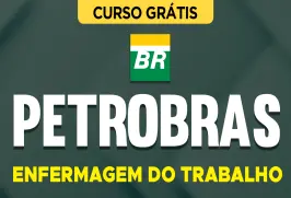 Curso online Curso Grátis Petrobras - Enfermagem do Trabalho - Nova Concursos
