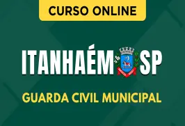 Curso online Curso Prefeitura de Itanhaém - SP 2026 - Guarda Civil Municipal - Nova Concursos