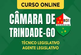 Curso online Curso Câmara de Trindade - GO 2026 - Técnico Legislativo - Agente Legislativo - Nova Concursos