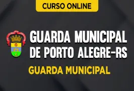 Curso online Curso Guarda Municipal de Porto Alegre-RS - Nova Concursos