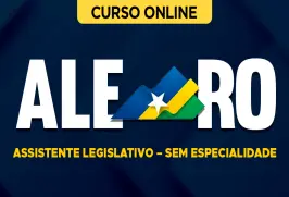 Curso online Curso ALE-RO - Assistente Legislativo - Sem Especialidade - Nova Concursos