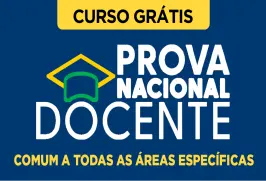 Curso online Curso Grátis PND - Prova Nacional Docente - Formação Geral Docente - Comum a Todas as Áreas Específicas - Nova Concursos
