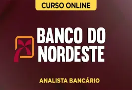 Curso online Curso - Banco do Nordeste (BNB) - Analista Bancário 1 - Nova Concursos
