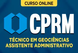 Curso online Curso CPRM - Técnico em Geociências - Assistente Administrativo - Nova Concursos