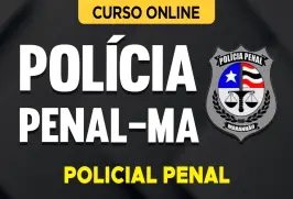 Curso online Curso Polícia Penal-MA - Policial Penal - Nova Concursos