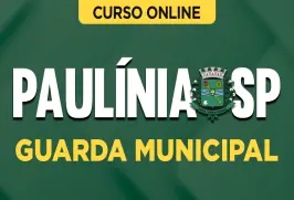 Curso online Curso Prefeitura de Paulínia-SP - Guarda Municipal - Nova Concursos