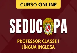 Curso online Curso SEDUC-PA 2026 - Professor Classe I - Língua Inglesa - Nova Concursos