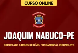 Curso online Curso Prefeitura de Joaquim Nabuco-PE - Comum aos Cargos de Nível Fundamental Incompleto - Nova Concursos