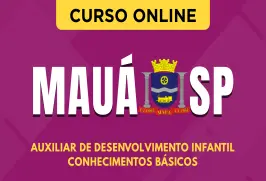 Curso online Curso Prefeitura de Mauá-SP - Auxiliar de Desenvolvimento Infantil - Nova Concursos