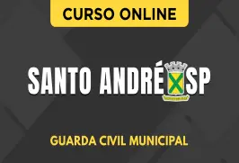 Curso online Curso Prefeitura de Santo André - SP - Guarda Civil Municipal - Nova Concursos