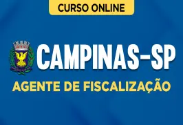 Curso online Curso Prefeitura de Campinas-SP - Agente de Fiscalização - Nova Concursos