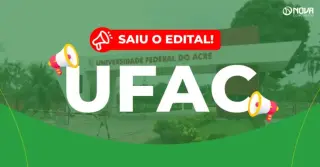 Concurso UFAC 2026: Edital publicado com iniciais de até R$ 5,2mil!