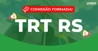 Concurso TRT RS: Comissão formada! Edital em breve!