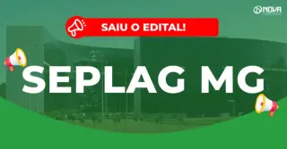 Concurso Seplag MG: Edital publicado! 26 vagas e até R$9 mil!