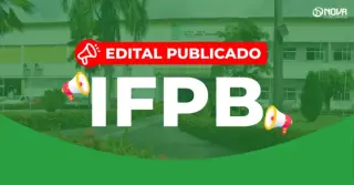 Concurso IFPB: Saiu edital com 53 vagas! Iniciais de R$5,9 mil!
