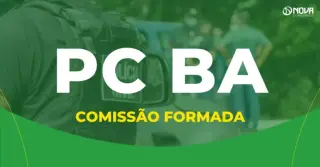 Concurso PC BA tem comissão formada para 750 vagas!