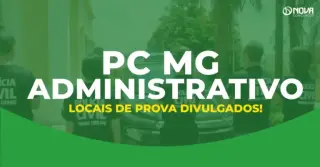 Concurso PC MG Administrativo: confira o seu local de prova!