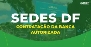 Concurso Sedes DF: Contratação da banca é autorizada!