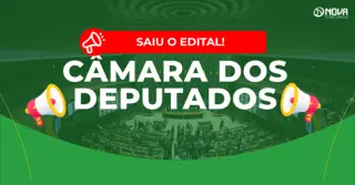 Concurso Câmara dos Deputados: Primeiro edital publicado com 140 vagas!