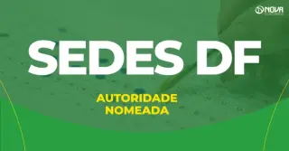 Concurso SEDES DF: autoridade é designada para coordenação; edital sai em 2026!