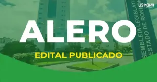 Edital ALE RO é publicado com 425 vagas de níveis médio e superior!
